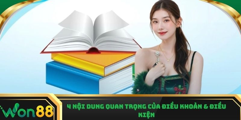 Nội dung quan trọng trong điều khoản và điều kiện Won88