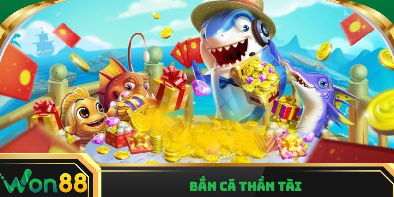Bắn Cá Thần Tài