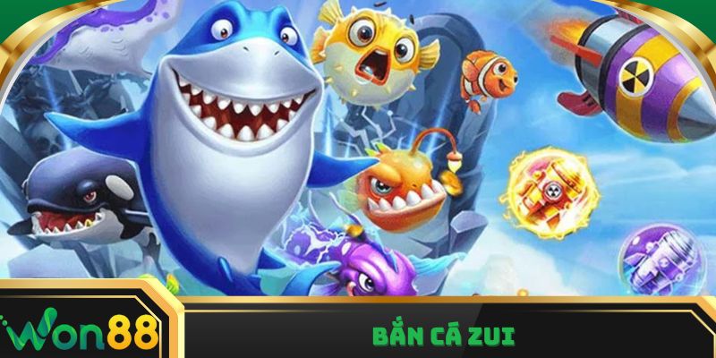 Bắn cá Zui