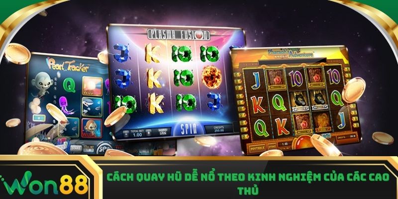 cách quay hũ dễ nổ