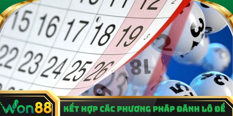 Đánh dàn đề và mẹo kết hợp các phương pháp đánh lô đề hiệu quả