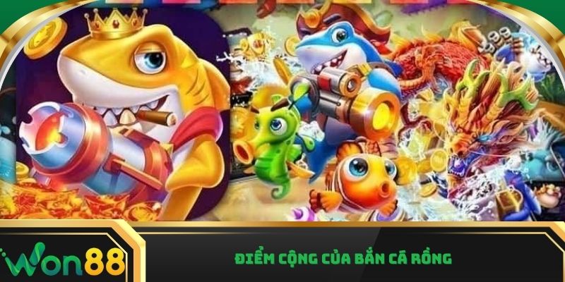 Điểm cộng của bắn cá rồng