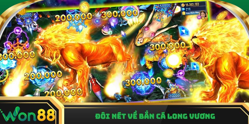 Đôi nét về Bắn Cá Long Vương