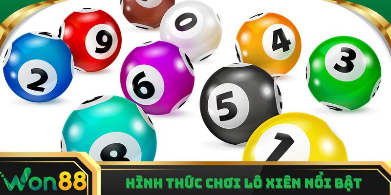 Hình thức chơi lô xiên nổi bật