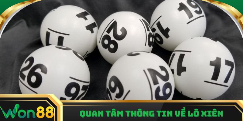 Quan tâm thông tin về lô xiên