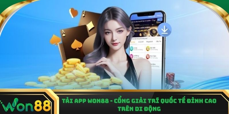 Tải app Won88 trên iOS và Android nhanh chóng để có được trải nghiệm giải trí mượt mà, cập nhật kèo, nạp rút tiện lợi mọi lúc mọi nơi chỉ trong vài phút. Tải App Won88 - Cổng Giải Trí Quốc Tế Đỉnh Cao Trên Di Động Tải app Won88 biến thiết bị thành cổng giải trí quốc tế đầy đủ tính năng, mượt mà và an toàn. Với giao diện trực quan, tốc độ xử lý nhanh, bảo mật tuyệt đối, người chơi có thể đặt cược, theo dõi trực tiếp và trải nghiệm các trò giải trí hấp dẫn mọi lúc mọi nơi. Hãy cài ngay để nắm trọn cơ hội thắng lớn cũng như tận hưởng thế giới cá cược sống động trong lòng bàn tay. Lợi ích khi tải app Won88 về thiết bị Khi tải app Won88, người dùng được tận hưởng một trải nghiệm cá cược toàn diện với nhiều tiện ích vượt trội giúp mọi thao tác trở nên dễ dàng và hiệu quả hơn. Đây là lựa chọn lý tưởng cho những ai yêu thích giải trí trực tuyến với tốc độ xử lý nhanh, an toàn, giao diện thân thiện. Dưới đây là những ưu điểm nổi bật khiến ứng dụng này trở thành nền tảng được nhiều người tin tưởng: Truy cập nhanh App Won88 cho phép người dùng vào trận đấu, kiểm tra kèo và đặt cược chỉ với vài thao tác đơn giản. Mọi dữ liệu về tỷ lệ cược, kết quả trận đấu hay thông báo quan trọng đều được cập nhật tức thì, loại bỏ tình trạng gián đoạn hay tải trang chậm. Top 4 lợi ích khi tải app Won88 Giao diện trực quan Tất cả các tính năng trong ứng dụng được bố trí khoa học từ màn hình chính, bảng kèo, đến các trang cá nhân đều dễ quan sát và sử dụng. Người chơi có thể nhanh chóng tìm thấy thông tin cần thiết, giảm thiểu thời gian thao tác và tối ưu hóa trải nghiệm giải trí. Thực hiện trực tiếp Từ các sự kiện thể thao, trò chơi casino, đến xổ số, app Won88 hỗ trợ giải trí trực tiếp với tốc độ phản hồi nhanh. Người dùng tải app Won88 có thể đặt cược trong thời gian thực mà không lo bỏ lỡ khoảnh khắc quan trọng. An toàn và bảo mật tuyệt đối Mọi dữ liệu cá nhân, thông tin tài khoản và giao dịch đều được mã hóa theo tiêu chuẩn quốc tế, đảm bảo quyền riêng tư tuyệt đối. Người chơi có thể yên tâm tham gia mọi hoạt động giải trí trên app mà không phải lo lắng rủi ro lộ thông tin hay gian lận. Hướng dẫn tải app Won88 ở Android Để tải app Won88 trên thiết bị Android, người dùng cần đảm bảo smartphone hoặc máy tính bảng có đủ dung lượng trống và kết nối internet ổn định. Việc chuẩn bị này giúp quá trình tải xuống và cài đặt diễn ra mượt mà, tránh tình trạng gián đoạn hay lỗi file. Dưới đây là các bước chi tiết nên thực hiện: Bước 1. Cho phép cài đặt từ nguồn không xác định Truy cập vào phần Cài đặt của thiết bị, tìm mục Bảo mật hoặc Ứng dụng và bật tính năng cho phép cài đặt từ nguồn không xác định. Thao tác này là cần thiết để hệ thống chấp nhận file APK tải trực tiếp từ website thay vì qua kho ứng dụng. Hướng dẫn 4 bước tải app Won88 qua Android Bước 2. Tải xuống file APK chính thức Truy cập trang chủ Won88 và tìm link tải app phiên bản mới nhất dành cho Android. Lưu file vào thư mục dễ tìm trên thiết bị, điều này giúp quá trình cài đặt trở nên thuận tiện và nhanh chóng hơn. Bước 3. Thực hiện cài đặt Nhấn vào file APK vừa tải về, hệ thống sẽ yêu cầu xác nhận các quyền truy cập cần thiết. Chọn đồng ý và đợi vài phút để app được cài hoàn chỉnh trên thiết bị. Khi cài đặt thành công, biểu tượng app sẽ xuất hiện trên màn hình chính hoặc trong danh sách ứng dụng. Bước 4. Khởi chạy & đăng nhập Mở ứng dụng, tiến hành đăng nhập bằng tài khoản đã đăng ký hoặc tạo tài khoản mới nếu chưa có. Sau khi vào được giao diện chính, bạn có thể trải nghiệm các trò chơi, theo dõi kèo cược và sử dụng toàn bộ tính năng giải trí trực tuyến mà app cung cấp. Hướng dẫn tải app Won88 trên iOS Việc tải app Won88 trên iPhone hoặc iPad yêu cầu người dùng đảm bảo thiết bị đủ dung lượng và có kết nối mạng ổn định. Chuẩn bị này giúp quá trình tải và khởi chạy ứng dụng diễn ra nhanh chóng, tránh lỗi gián đoạn. Dưới đây là các bước chi tiết bạn nên làm theo: Bước 1. Truy cập Won88 Mở trình duyệt Safari trên thiết bị, truy cập website chính thức để tìm link tải ứng dụng iOS. Việc tải trực tiếp từ nguồn chính thống giúp tránh rủi ro bảo mật, nhận được phiên bản mới nhất. Hướng dẫn 4 bước tải app Won88 qua iOS Bước 2. Tải file ứng dụng Chọn phiên bản iOS, nhấn tải xuống và chờ file được lưu trên thiết bị. Quá trình này có thể mất vài phút tùy tốc độ mạng, vì vậy hãy đảm bảo kết nối ổn định. Khi hoàn tất, biểu tượng app sẽ xuất hiện trên màn hình chính. Bước 3. Xác thực ứng dụng Mở phần Cài đặt, truy cập mục Cài đặt chung > Quản lý thiết bị để xác nhận nhà phát triển ứng dụng. Nhấn Tin cậy và xác nhận để thiết bị chấp nhận file ứng dụng, điều này đảm bảo bạn có thể mở app mà không gặp thông báo lỗi. Bước 4. Khởi chạy Mở ứng dụng, tiến hành đăng nhập bằng tài khoản đã đăng ký hoặc tạo mới nếu chưa có. Sau khi vào giao diện chính, bạn có thể bắt đầu trải nghiệm các tính năng, theo dõi kèo và tận hưởng các trò chơi trực tuyến mà app cung cấp ngay lập tức. Kết luận Tải app Won88 là bước đi thông minh để biến điện thoại của bạn thành sòng bạc quốc tế trong tầm tay. Bạn có muốn trải nghiệm các trận kèo hấp dẫn, tỷ lệ cược chuẩn xác và giải trí liền mạch ngay trên di động không? Hãy tải ngay hôm nay để cảm nhận tốc độ, sự mượt mà và tiện lợi vượt trội trong từng ván.