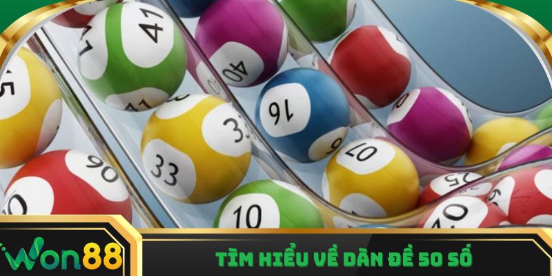 Tìm hiểu về chiến thuật đánh dàn đề 50 số